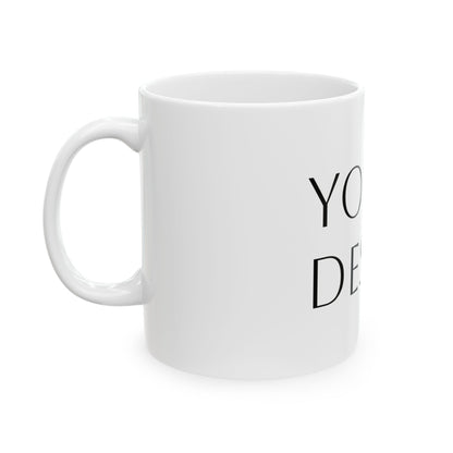 Ceramic Mug — Customizable 11oz/15oz White Coffee Cup