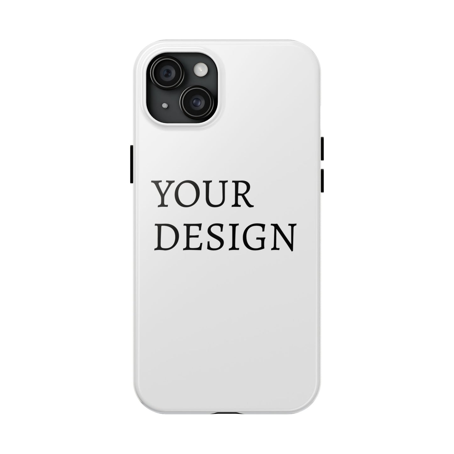 Phone Case — Tough Protective Customizable Design Case
