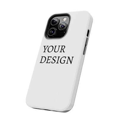 Phone Case — Tough Protective Customizable Design Case
