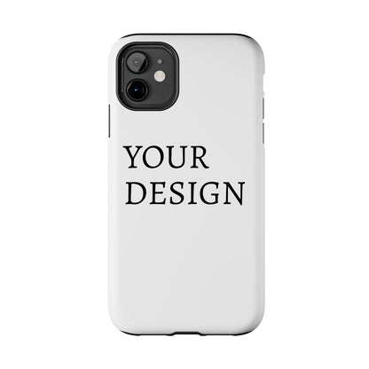 Phone Case — Tough Protective Customizable Design Case