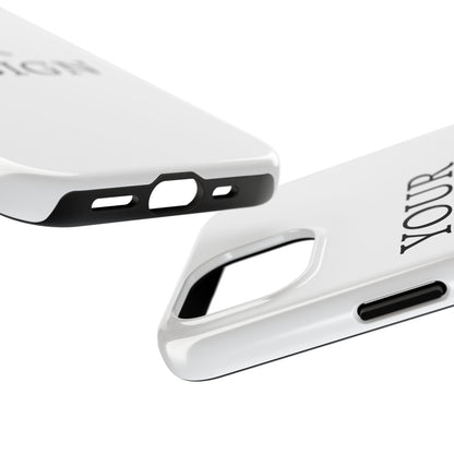 Phone Case — Tough Protective Customizable Design Case