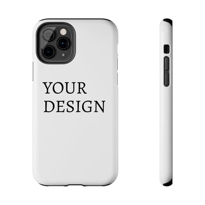 Phone Case — Tough Protective Customizable Design Case
