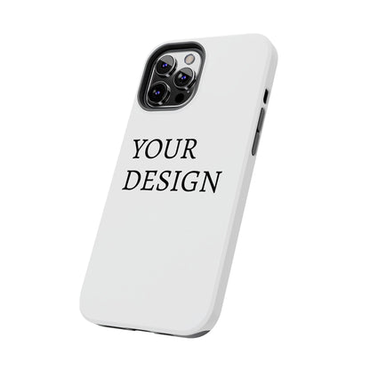 Phone Case — Tough Protective Customizable Design Case