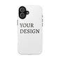 Phone Case — Tough Protective Customizable Design Case