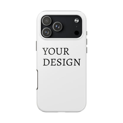 Phone Case — Tough Protective Customizable Design Case