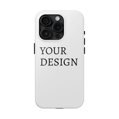 Phone Case — Tough Protective Customizable Design Case