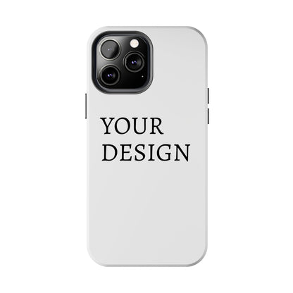 Phone Case — Tough Protective Customizable Design Case